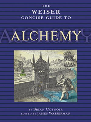 cover image of The Weiser Concise Guide to Alchemy